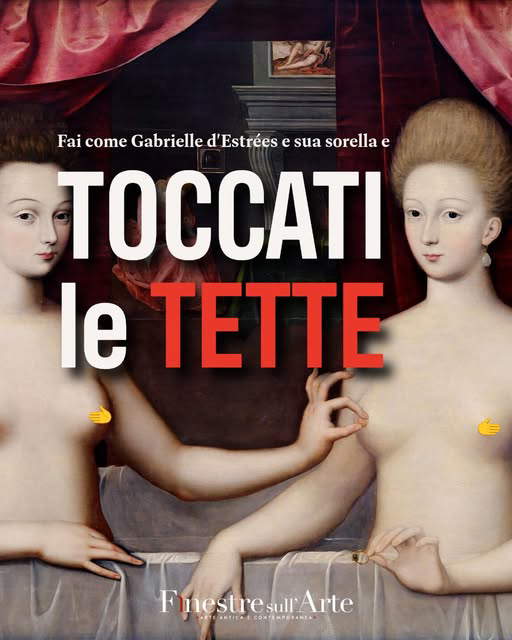 Fai come Gabrielle d’Estrées e una delle sue sorelle e TOCCATI LE TETTE.