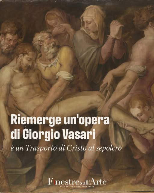 Riemerge un Trasporto di Cristo al sepolcro, opera di Giorgio Vasari databile intorno al 1545: è stato attr...
