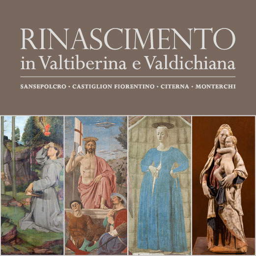 Rinascimento in Valtiberina e Valdichiana 