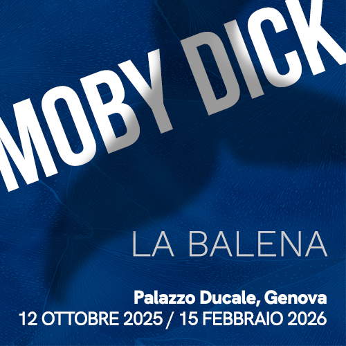 Moby Dick – La Balena - Palazzo Ducale Genova, fino al 15 febbraio 2026