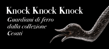 Knock Knock Knock Guardiani di ferro dalla collezione Cesati - Labirinto della Masone, fino al 6 gen 2026