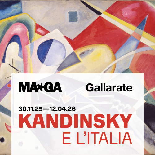 KANDINSKY E L’ITALIA - Museo MA*GA, fino al 12 aprile 2026