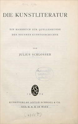 Julius von Schlosser, Die Kunstliteratur