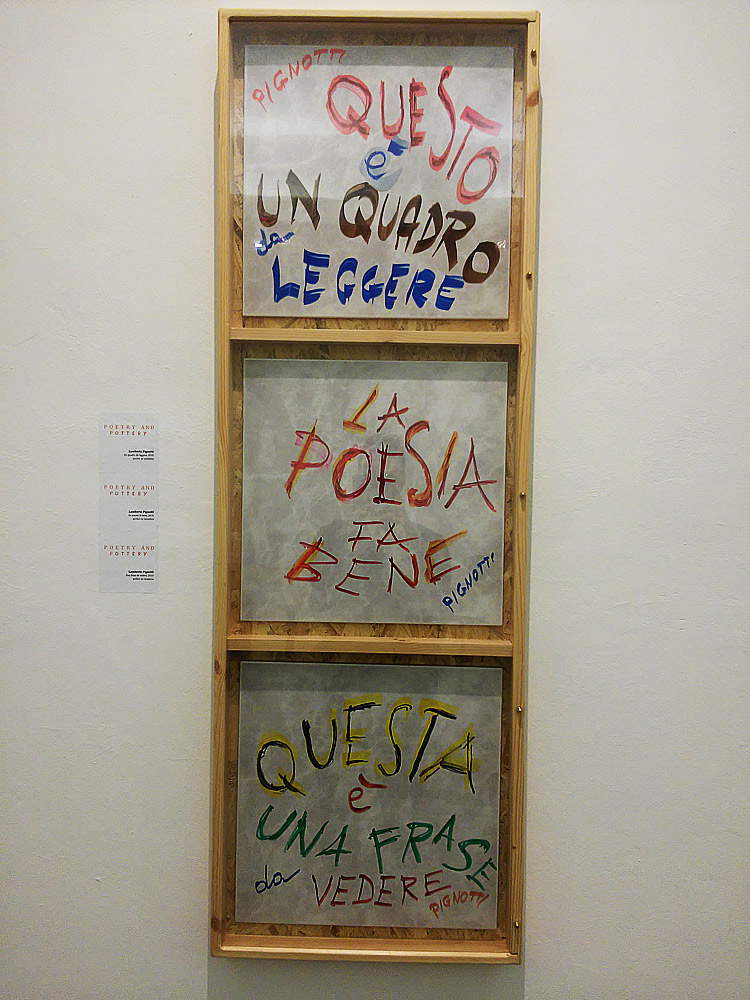 Lamberto Pignotti, dall'alto verso il basso: Questo Ã¨ un quadro da leggere, La poesia fa bene, Questa Ã¨ una frase da vedere (2010, smalti su ceramica, 43 x 43 cm; Collezione privata)