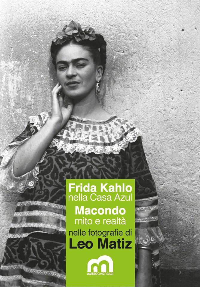 Frida Kahlo in the Casa Azul: until Feb. 18, the exhibition in Bari