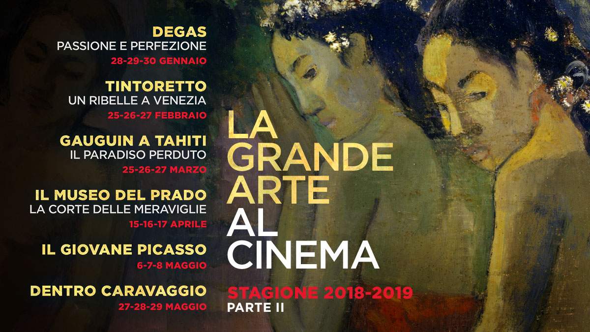 Degas, Tintoretto, Gauguin e Caravaggio sono i protagonisti del 2019 de “La grande arte al cinema”