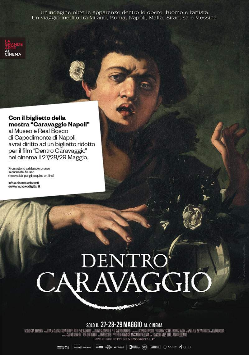 Conventions entre l'exposition Caravaggio Napoli et l'événement cinématographique Dentro Caravaggio