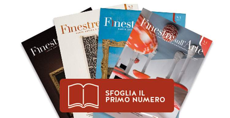 Browse the first issue of Finestre Sull'Arte on paper and subscribe to our magazine!