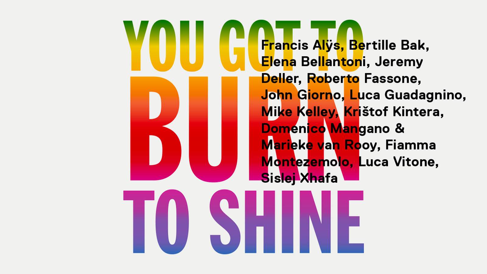 You Got to Burn to Shine: an exhibition at GNAM chronicles the complexity of the individual in being in the world