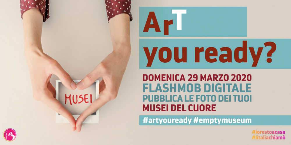 ArT you ready? Il MiBACT lancia il flash mob digitale per condividere i musei del cuore