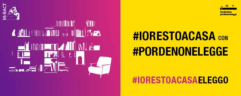 Restare a casa e leggere: il festival Pordenonelegge lancia la campagna #iorestoacasaeleggo