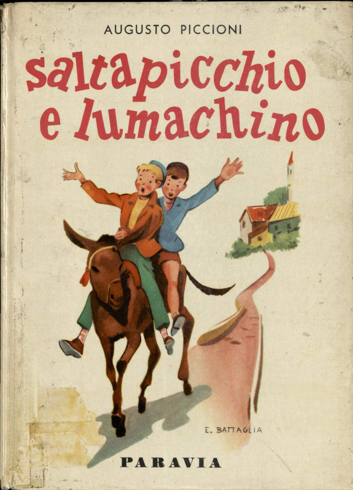 Augusto Piccioni, Saltapicchio und Lumachino Augusto Piccioni, Saltapicchio und Lumachino