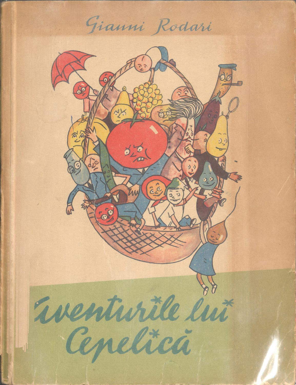 Gianni Rodari, Die Abenteuer des Cipollino, übersetzt ins Rumänische Gianni Rodari, Die Abenteuer des Cipollino, übersetzt ins Rumänische