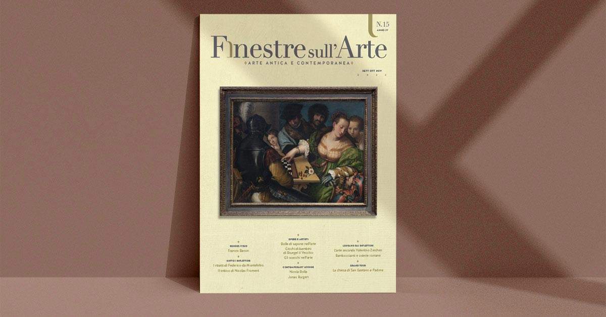 Le nouveau numéro du magazine Finestre sull'Arte est consacré aux jeux. Voici la table des matières complète