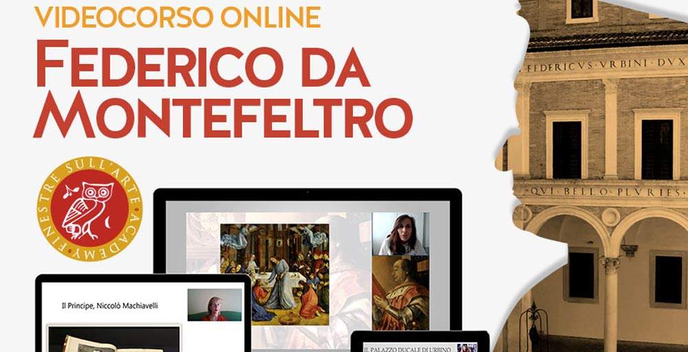 Un corso online in cinque lezioni su Federico da Montefeltro e le arti