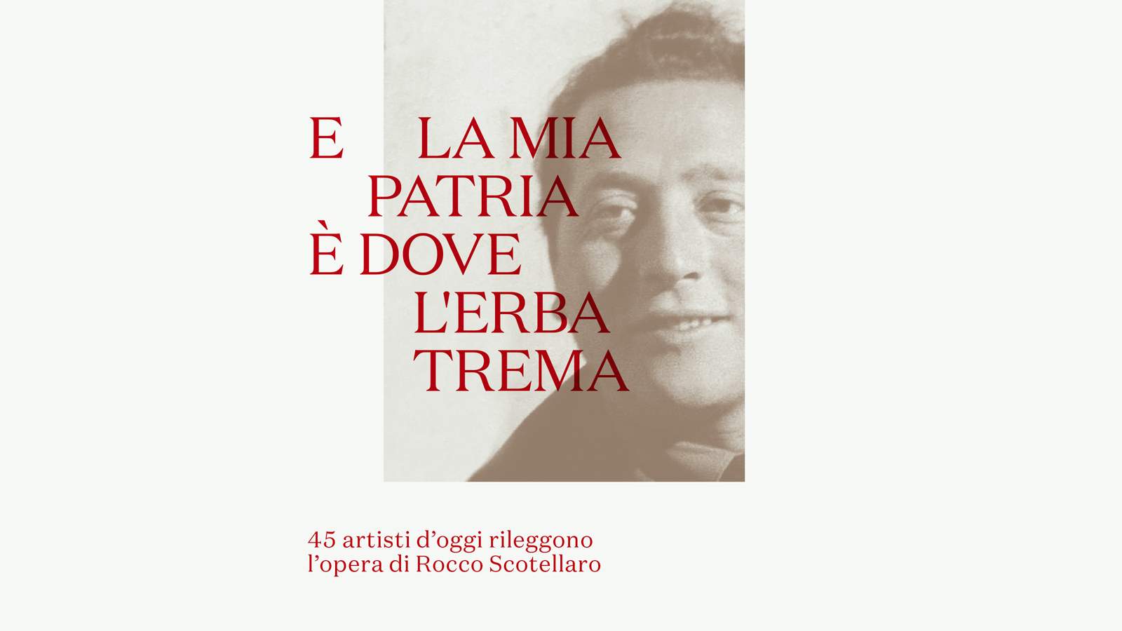À Rome, 45 artistes contemporains relisent les poèmes de Rocco Scotellaro