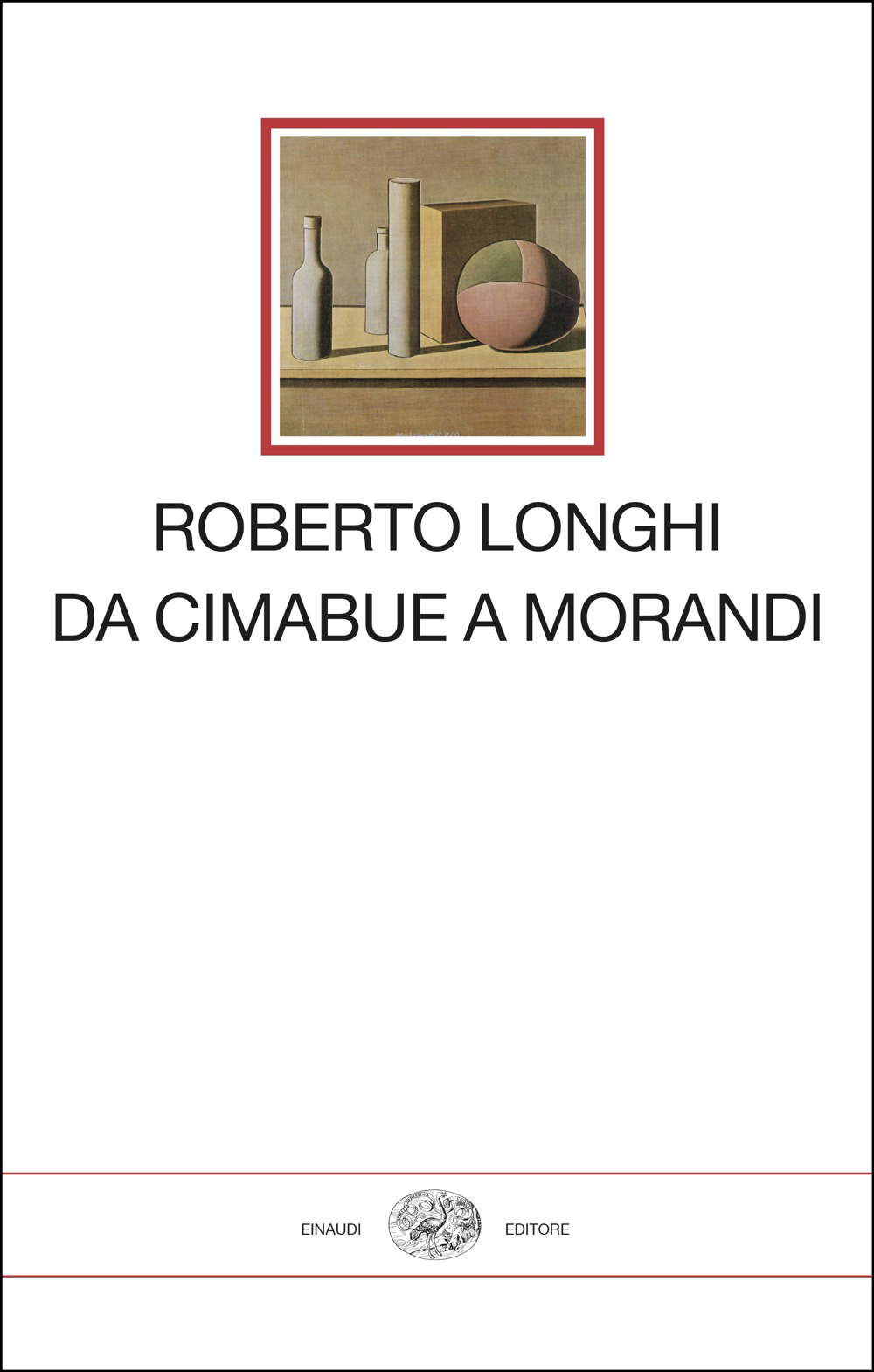 Portada del libro Roberto Longhi. De Cimabue a Morandi