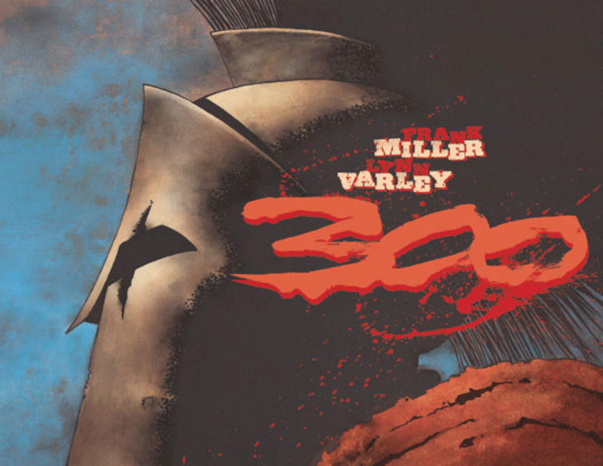 300 dI Frank Miller (1998; Dark Horse Comics) Immagine: &copy;Dark Horse Comics 300 (2006; Zack Snyder)