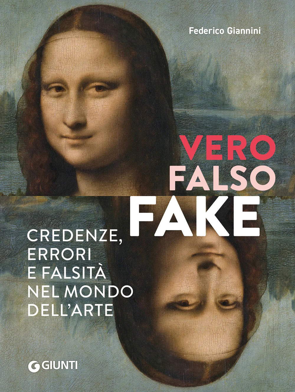 La copertina di Vero, Falso, Fake di Federico Giannini