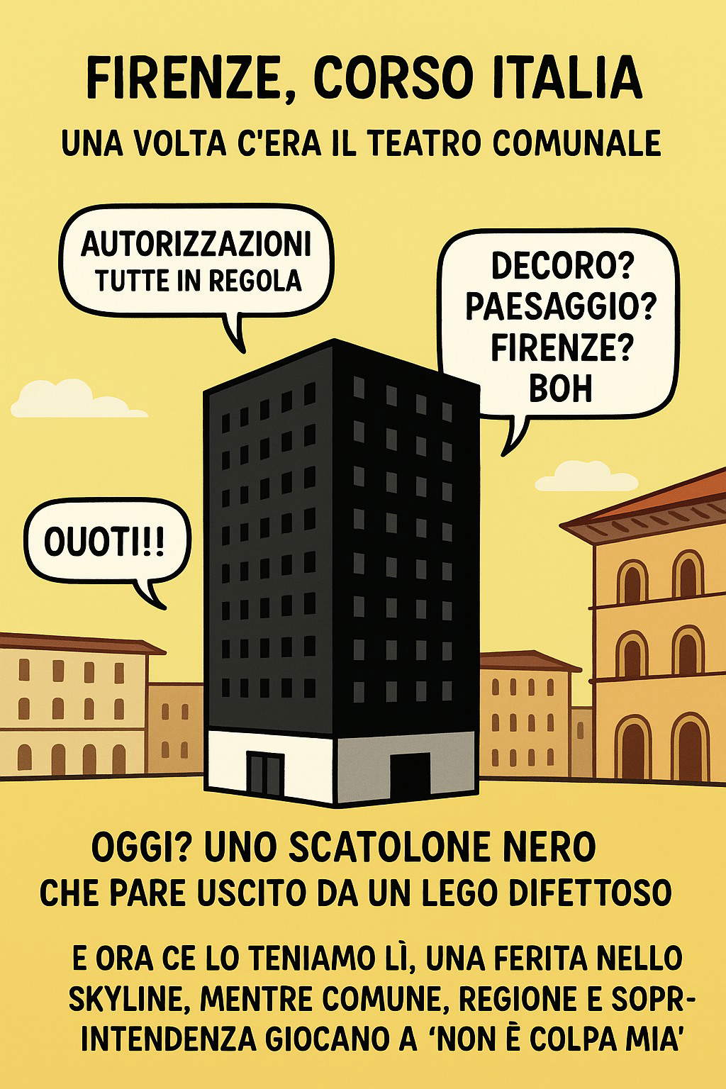 Vignetta fumettistica da parte di OK Firenze che ricorda cosa c'era prima al posto del cubo nero Vignetta fumettistica da parte di OK Firenze che ricorda cosa c'era prima al posto del cubo nero